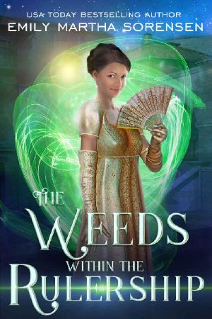 [The End in the Beginning Book 0.50] • The Weeds within the Rulership